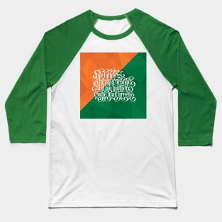 The Orange and the Green Baseball T-Shirt